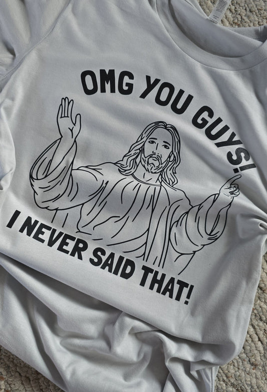 Never Said That